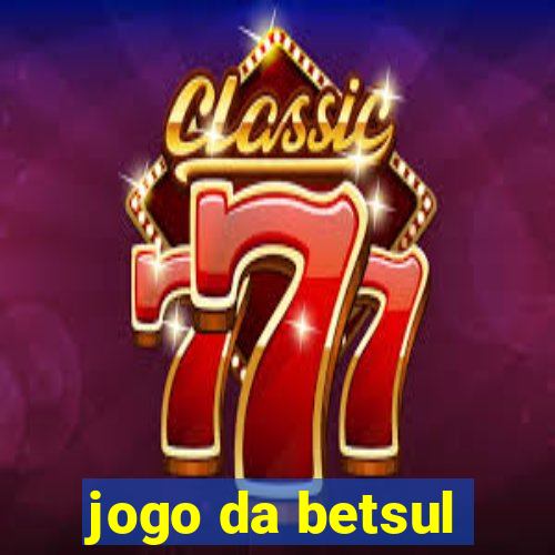 jogo da betsul